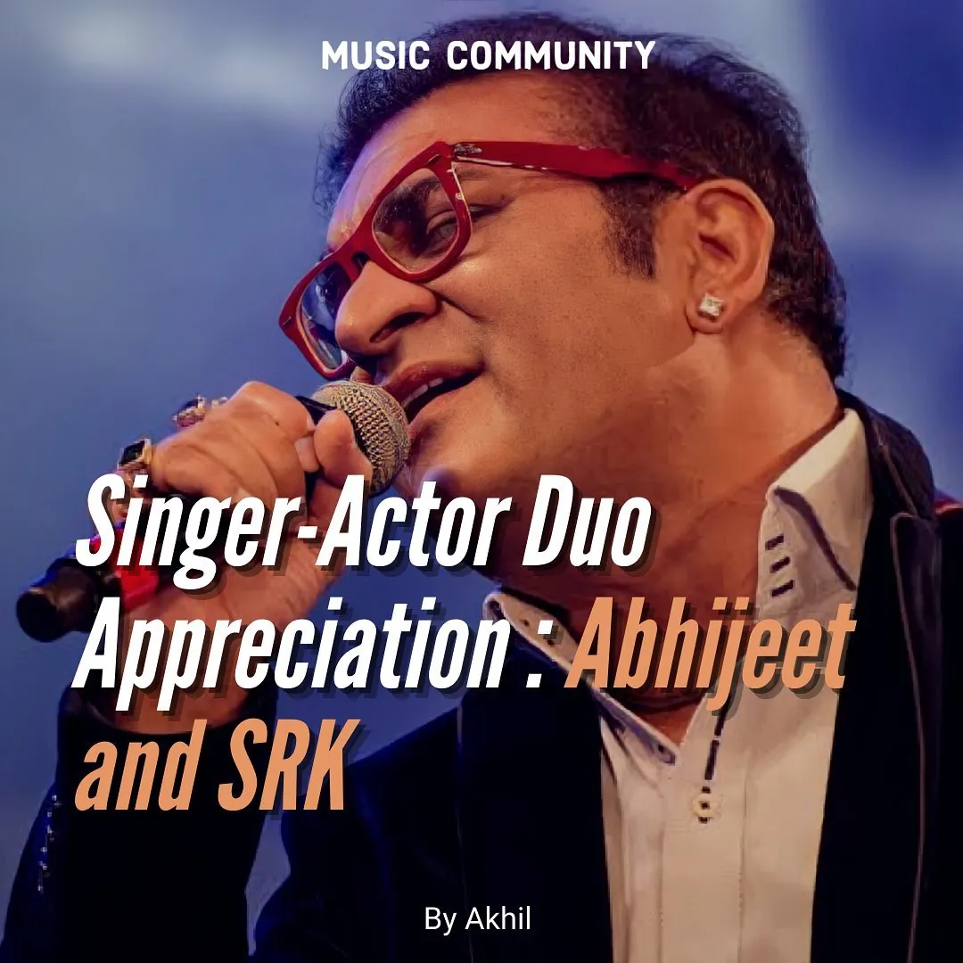 Music Community post: Abhijeet Srk