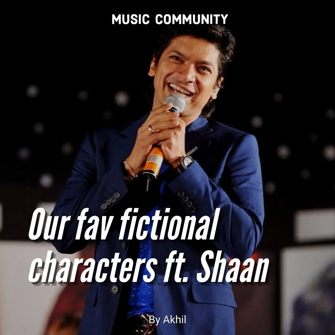 Music Community post: Fictional Shaan