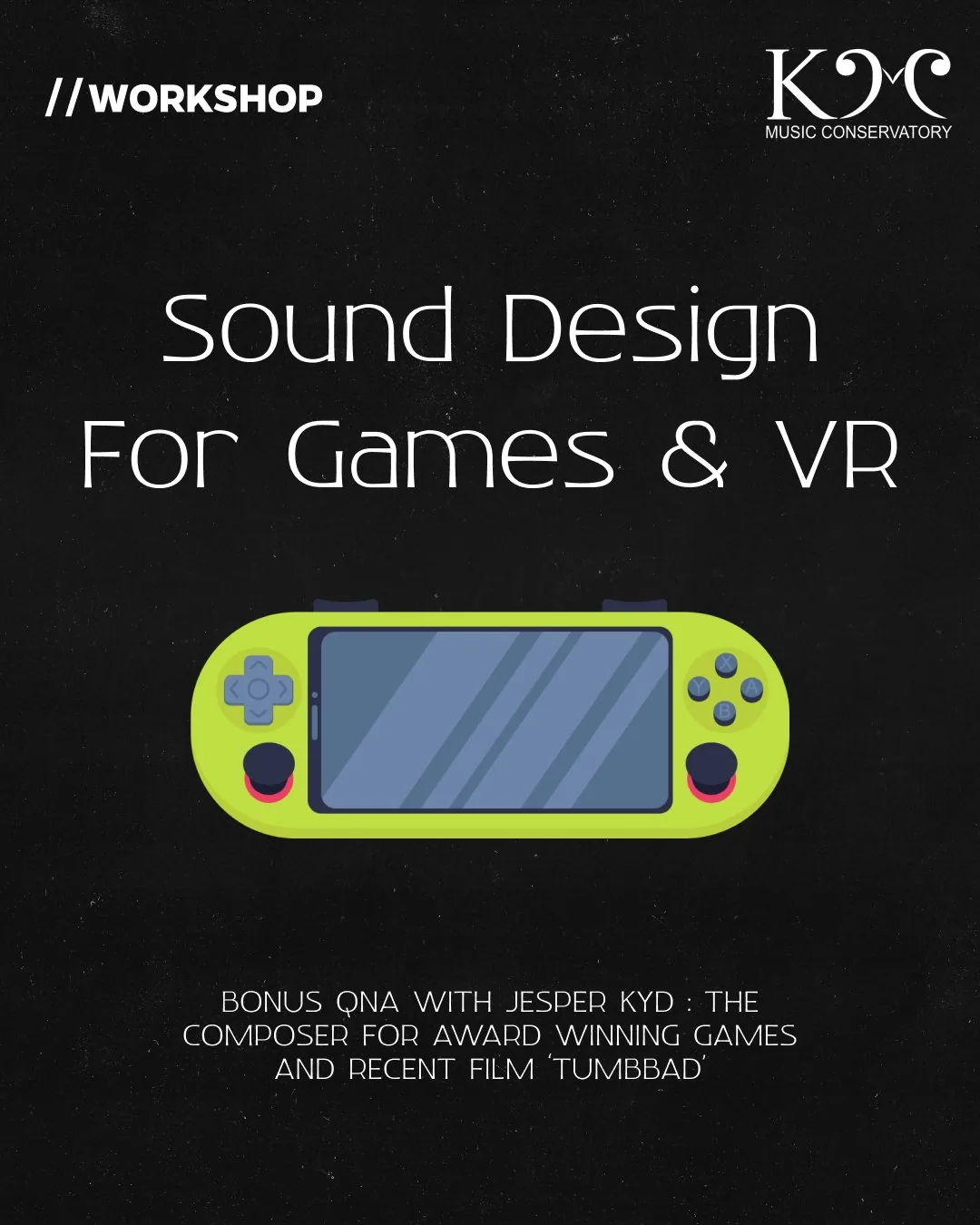Sound Design for Games & VR, Workshop